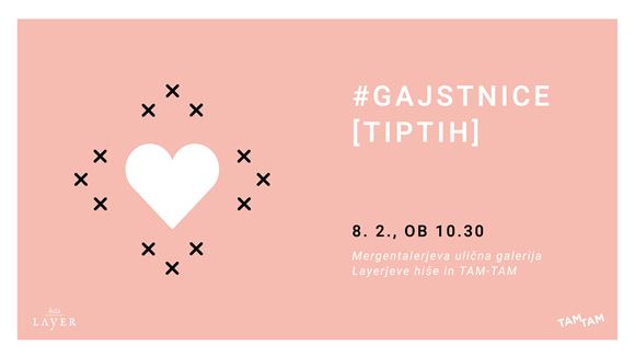 #gajstnice [TIPTIH]
