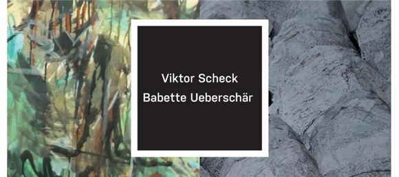 VIKTOR SCHECK. Slike / BABETTE UEBERSCHÄR. Skulpture