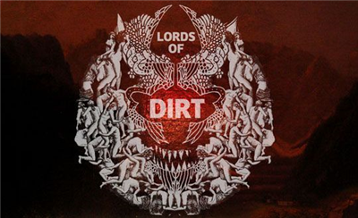 Lords of dirt