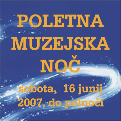 Poletna muzejska noč 2007