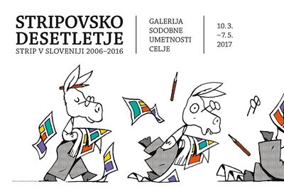 STRIPOVSKO DESETLETJE. STRIP V SLOVENIJI 2006 - 2016