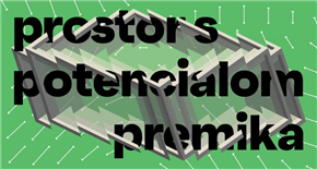 Prostor s potencialom premika